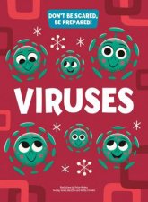 Viruses Dont Be Scared Be Prepared
