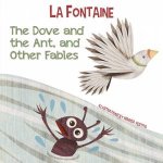 Dove And The Ant And Other Fables