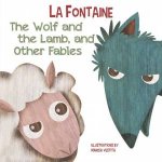 Wolf And The Lamb And Other Fables
