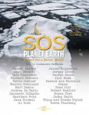 SOS Planet Earth: Voices For A Better World by Alessandra Mattanza