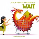 How to Teach your Dragon to Wait