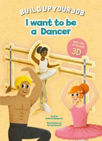 I Want To Be A Dancer by Ronny Gazzola