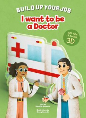 I Want To Be A Doctor by Ronny Gazzola