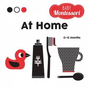Baby Montessori: At Home by Agnese Baruzzi