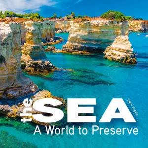 Sea: A World To Preserve by Valter Fogato