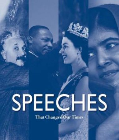Speeches That Changed Our Times: From 1945 to the Present by CARLO BATA