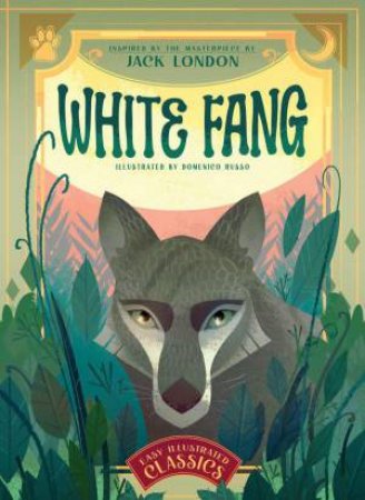 White Fang by JACK LONDON