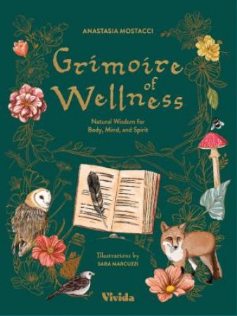 Grimoire of Wellness by Anastasia Mostacci & Sara Marcuzzi