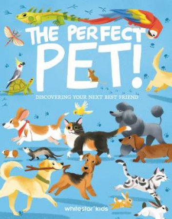 The Perfect Pet by Rachel Foo & Altea Villa