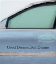 Good Dreams Bad Dreams American Mythologies