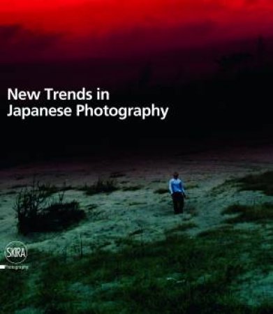 New Trends In Japanese Photography by Filippo Maggia