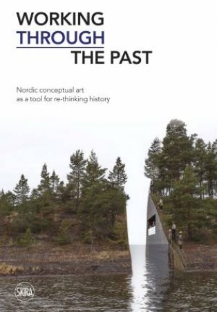 Working Through The Past by Kjetil Røed