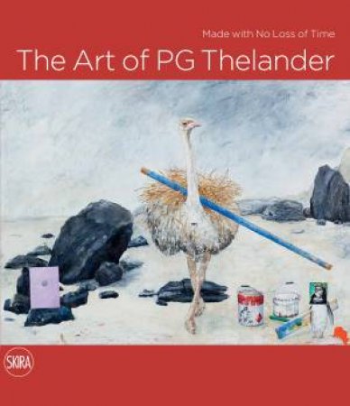 The Art Of PG Thelander by Necmi Sönmez & Louise Lidströmer