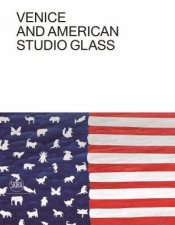 Venice And American Studio Glass