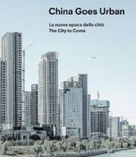 China Goes Urban Bilingual Edition