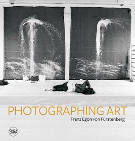 Photographing Art by Lionel Bovier & Alessandra Mammì & Melissa Reràt & Denys Zacharopoulos