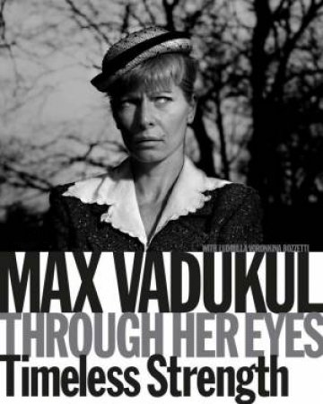 Max Vadukul: Through Her Eyes