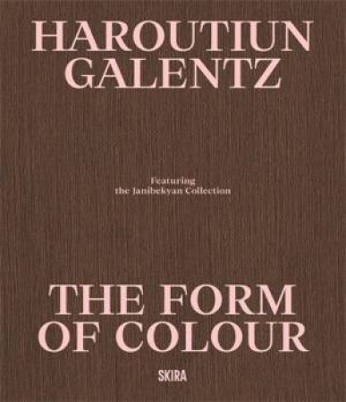 Haroutiun Galentz by Silvia Burini & Vartan Karapetian & Marie Tomb