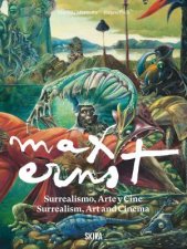 Max Ernst Surrealism Art and Cinema