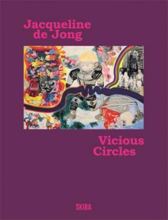 Jaqueline De Jong by Ariella Wolens & Alison M. Gingeras & Margriet Schavemaker
