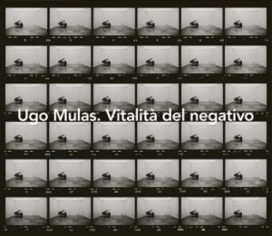 Ugo Mulas: Vitalit? Del Negativo by MULAS UGO/ GIULANO SERGIO/ OLIVA ACHILLE B