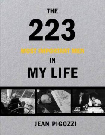 Jean Pigozzi: The 215 Most Important Men by Jean Pigozzi