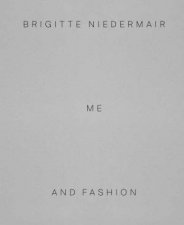 Brigitte Niedermair Me And Fashion