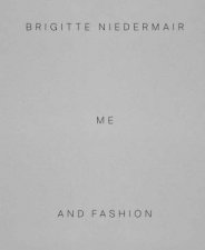 Brigitte Niedermair Me And Fashion