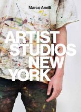 Marco Anelli Artist Studios New York