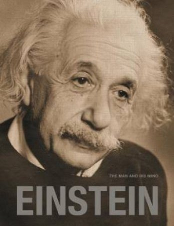 Einstein: The Man And His Mind by Gary Berger & Michael DiRuggiero & Hanoch Gutfreund