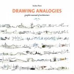Drawing Analogies Graphic Manual Of Architecture