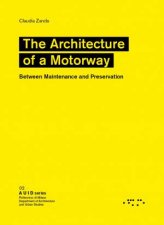 The Architecture Of A Motorway