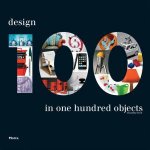 100 Design In One Hundred Objects