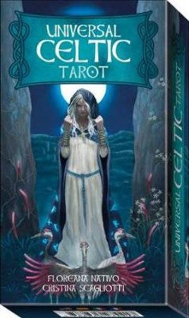 Universal Celtic Tarot Deck by Floreana Nativo & Cristina Scagliotti
