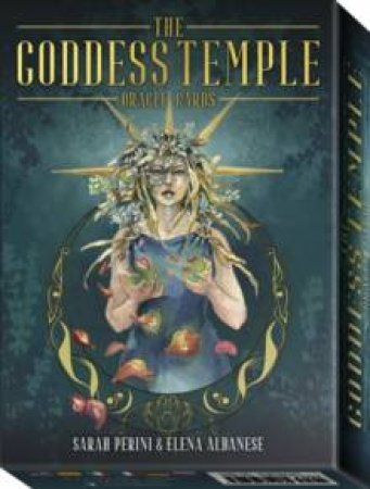 Goddess Temple Oracle by Sarah Perini & Elena Albanese