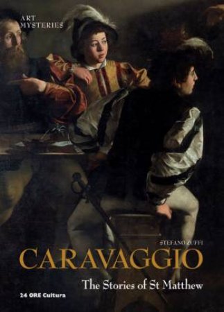 Caravaggio, The Stories of St Matthew: Art Mysteries