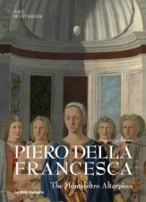 Piero Della Francesca The Montefeltro Altarpiece Art Mysteries
