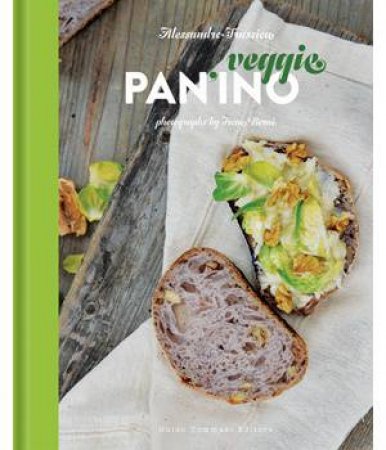 Veggie Pan'Ino by Alessandro Frassica