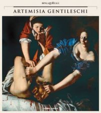 Artemisia Gentileschi A Womans History Passion of an Artist