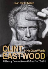 Clint Eastwood In His Own Words