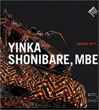 Yinka Shonibare, MBE Looking Up ...