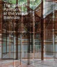 Canada Pavilion At The Venice Biennale