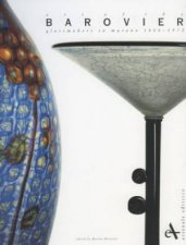 Art Of The Barovier Glassmakers In Murano 18661972