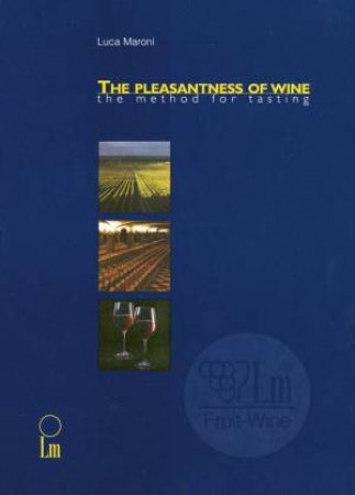 Pleasantness of Wine: The Method for Tasting