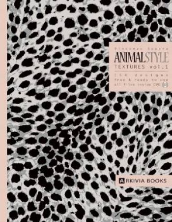 Animal Style Textures Volume 1 by SQUERA VINCENZO