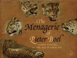 Menagerie of Pieter Boel Animal Painter in the Age of Louis Xiv
