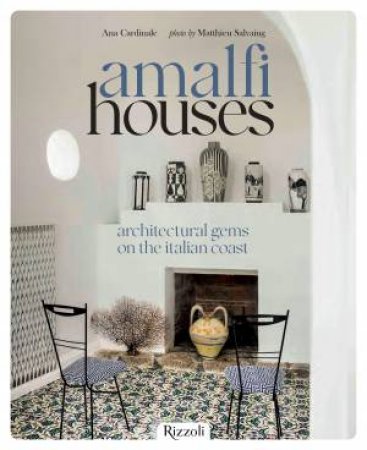Amalfi Houses by Ana Cardinale & Matthieu Salvaing