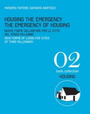 Housing The Emergency The Emergency Of Housing