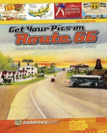 Postcards from America's Mother Road by SONDERMAN JOE