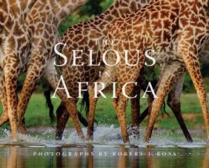 Selous in Africa by BALDUS, CHRISTY, JUBBER, MATTHIESSEN ROSS
